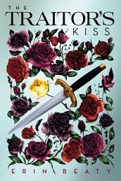 Icon image The Traitor's Kiss