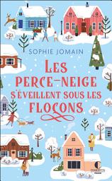 Icon image Les Perce-neige s'éveillent sous les flocons