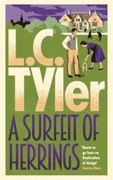 Icon image A Surfeit of Herrings: The witty crime romp