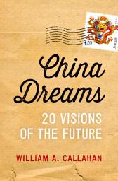 Icon image China Dreams: 20 Visions of the Future