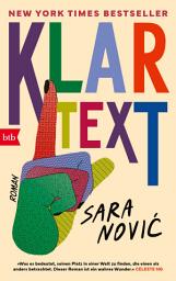 Icon image Klartext: Roman - New-York-Times-Bestseller / Reese Witherspoons Buchclub-Empfehlung / Buch des Jahres in Washington Post, Booklit, Publisher's Weekly