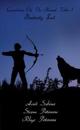Icon image Guardians Of The Round Table 1: Dexterity Fail: (Young Adult Fantasy LitRPG)
