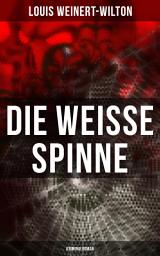 Icon image Die weisse Spinne (Kriminalroman)