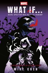 Icon image Marvel: What If . . . Marc Spector Was Host to Venom? (A Moon Knight & Venom Story)