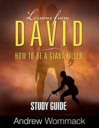 Icon image Lessons From David Study Guide: How to be a Giant Killer