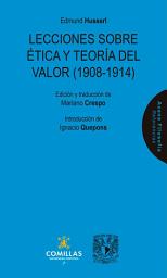 Icon image Lecciones sobre ética y teoría del valor (1908-1914)