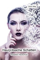 Icon image Hau(p)tsache Schatten: Ratgeber Hautschutz