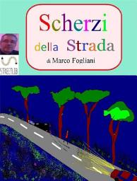 Icon image Scherzi della Strada