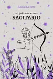 Icon image Pequeño gran libro: Sagitario