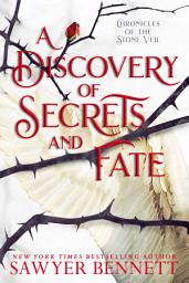 Icon image A Discovery of Secrets and Fate