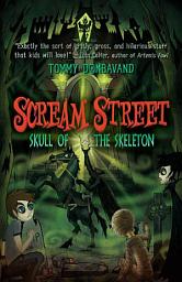 Icon image Scream Street: Skull of the Skeleton