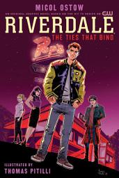 Icon image Riverdale: The Ties That Bind