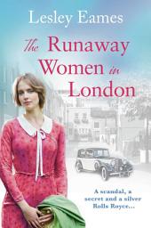Icon image The Runaway Women in London: A heartbreaking story of love and friendship
