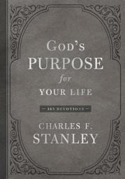 Icon image God's Purpose for Your Life: A Daily Devotional for Finding Purpose and Following God's Plan (365 Devotions - Inspiration for Every Day of the Year)