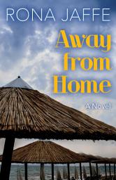 Icon image Away from Home: A Novel