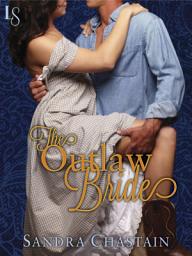 Icon image The Outlaw Bride: A Loveswept Classic Romance