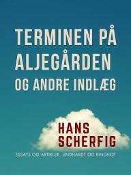 Icon image Terminen på Aljegården og andre indlæg