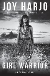 Icon image Girl Warrior: On Coming of Age