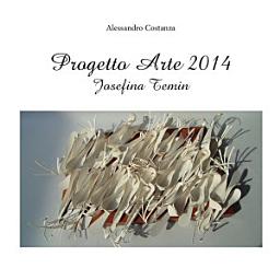 Icon image Progetto Arte 2014- Josefina Temin