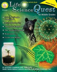 Icon image Life Science Quest for Middle Grades, Grades 6 - 8