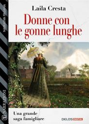 Icon image Donne con le gonne lunghe