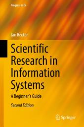 Icon image Scientific Research in Information Systems: A Beginner's Guide, Edition 2