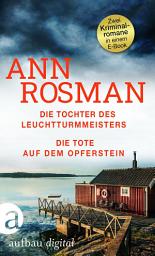 Icon image Die Tochter des Leuchtturmmeisters & Die Tote auf dem Opferstein: Ausgabe 2