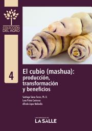 Icon image El cubio (mashua): producción, transformación y beneficios