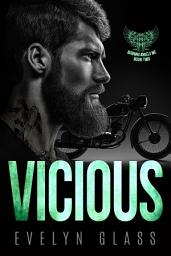 Icon image Vicious (Book 2): A Secret Baby Motorcycle Club Romance