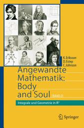 Icon image Angewandte Mathematik: Body and Soul: Band 2: Integrale und Geometrie in IRn