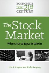 Icon image The Stock Market: What It Is and How It Works