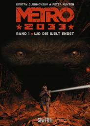 Icon image Metro 2033 (Comic): Wo die Welt endet