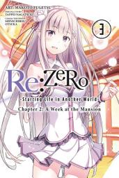 Icon image Re:ZERO -Starting Life in Another World-, Chapter 2: A Week at the Mansion Manga