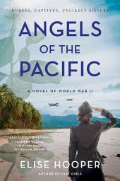 Icon image Angels of the Pacific: A Novel of World War II