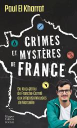 Icon image Crimes et mystères de France