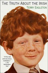 Icon image The Truth About the Irish
