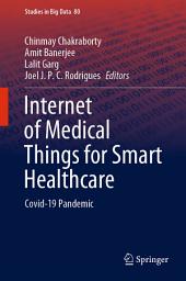 Icon image Internet of Medical Things for Smart Healthcare: Covid-19 Pandemic