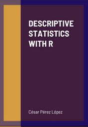 Icon image DESCRIPTIVE STATISTICS WITH R