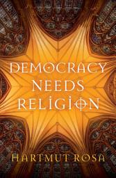 Icon image Democracy Needs Religion