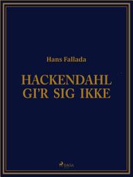 Icon image Hackendahl gi‘r sig ikke