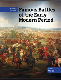 Icon image Famous Battles of the Early Modern Period