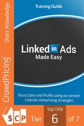 Icon image LinkedIn Ads Made Easy: By taking action NOW, you can get the most out of LinkedIn Ads with our easy and pin-point accurate Video Training that is...A LIVE showcase of the best & latest techniques