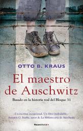 Icon image El maestro de Auschwitz