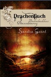Icon image Drachenfluch - Gesamtausgabe: Zauberschmiedekunst und Dämonendämmerung