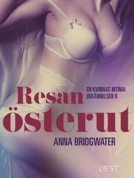 Icon image Resan österut ‒ en kvinnas intima bekännelser 6: Volym 6
