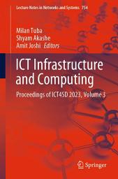 Icon image ICT Infrastructure and Computing: Proceedings of ICT4SD 2023, Volume 3