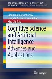 Icon image Cognitive Science and Artificial Intelligence: Advances and Applications