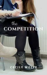 Icon image The Competition: A Teen Drama about academic pressure, family problems, and friendship