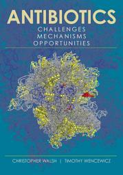 Icon image Antibiotics: Challenges, Mechanisms, Opportunities, Edition 2