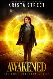 Icon image Awakened: The prequel to a YA paranormal series filled with romance, mystery, thrills, and surprising twists!
